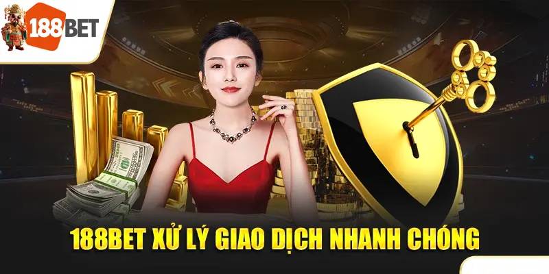 Điểm cộng cực mạnh khi rút tiền tại 188BET
